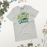 I Don't Need Luck T-shirt
