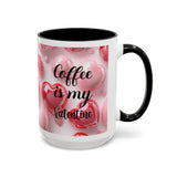 Coffee Is My Valentine 3D 15oz Mug