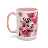 Coffee Is My Valentine 3D 15oz Mug