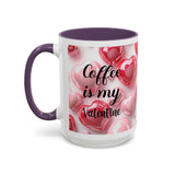 Coffee Is My Valentine 3D 15oz Mug