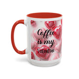 Coffee Is My Valentine 3D 15oz Mug