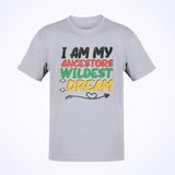 I Am My Ancestors Wildest Dream Youth Tee