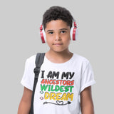 I Am My Ancestors Wildest Dream Youth Tee