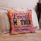 Loved Mother Decorative Pillow