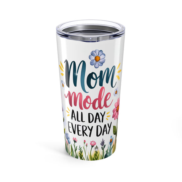 Mom Life Always On 20oz Tumbler
