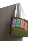 Mother’s Day Vibes: BRUH Tote for Cool Moms