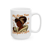 Alone Time Survival Mother's Day 15oz Mug