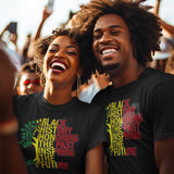 Black History Legacy T-Shirt: Past, Present, Future Unisex Classic Tee