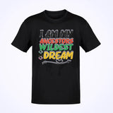 I Am My Ancestors Wildest Dream Youth Tee