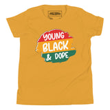Young, Black & Dope Youth T-Shirt