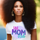 Hot Mom Club T-Shirt